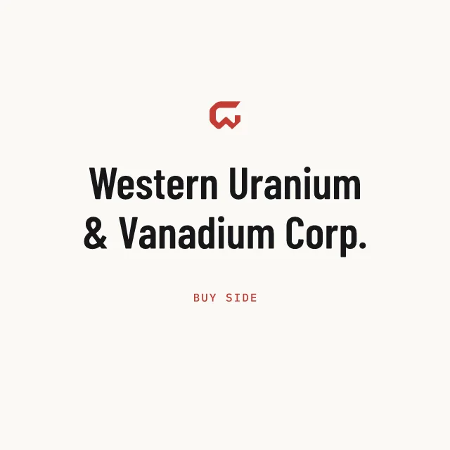 Buy side: Western Uranium & Vanadium Corp.