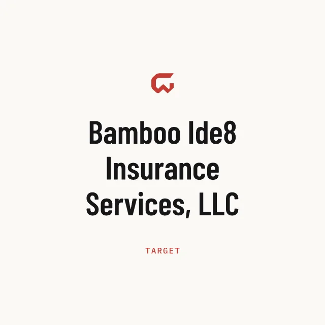 Target: Bamboo Ide8 Insurance Services, LLC