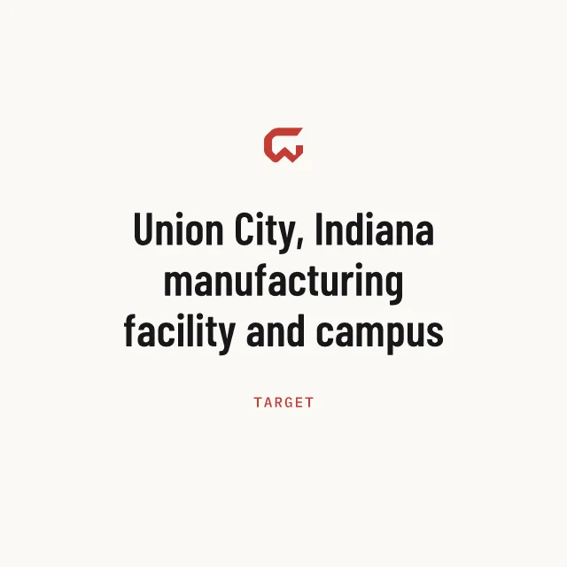 Target: Union City, Indiana manufacturing facility and campus