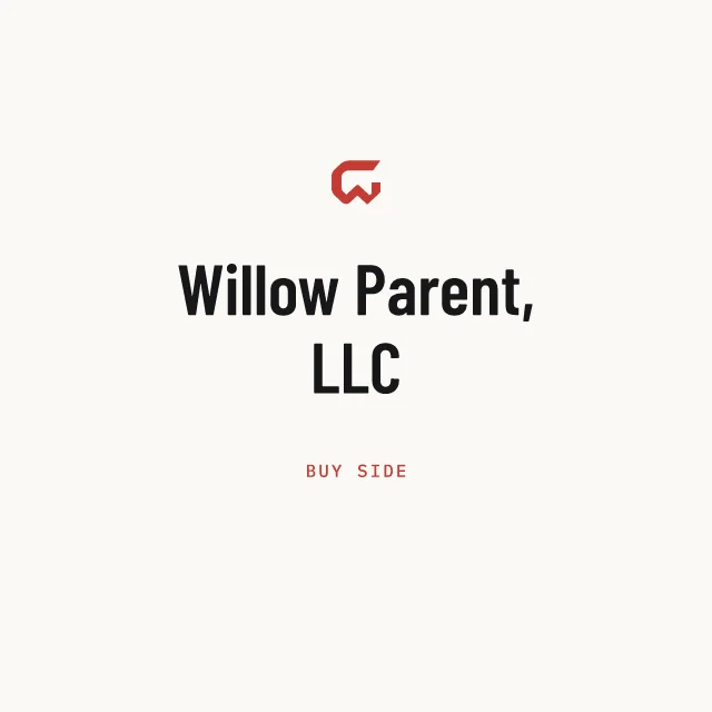 Buy side: Willow Parent, LLC