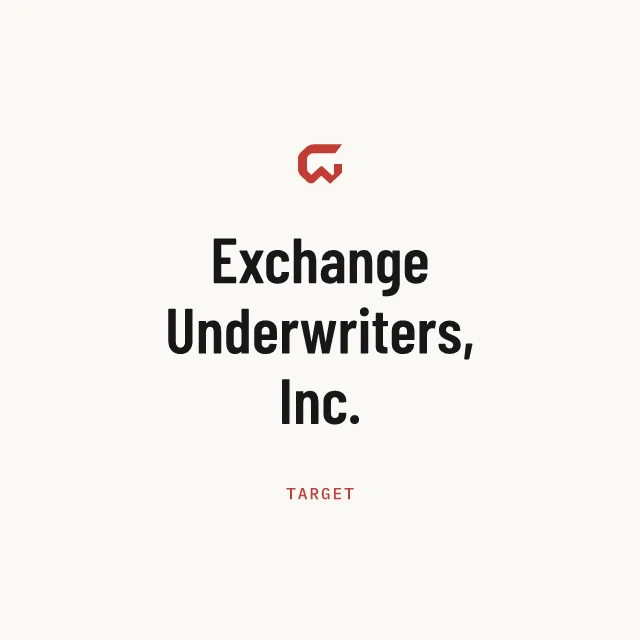 Target: Exchange Underwriters, Inc.