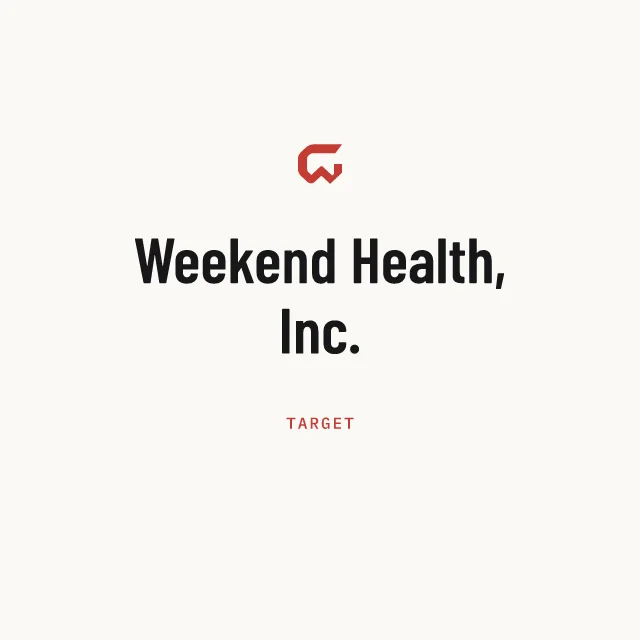 Target: Weekend Health, Inc.