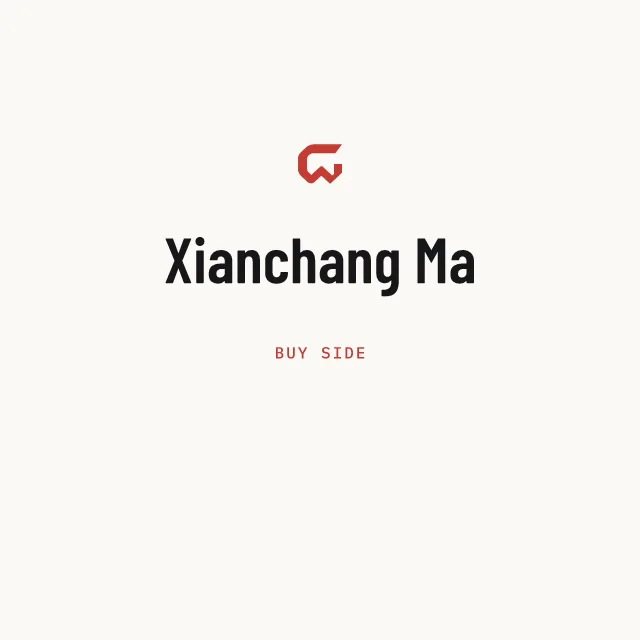 Buy side: Xianchang Ma