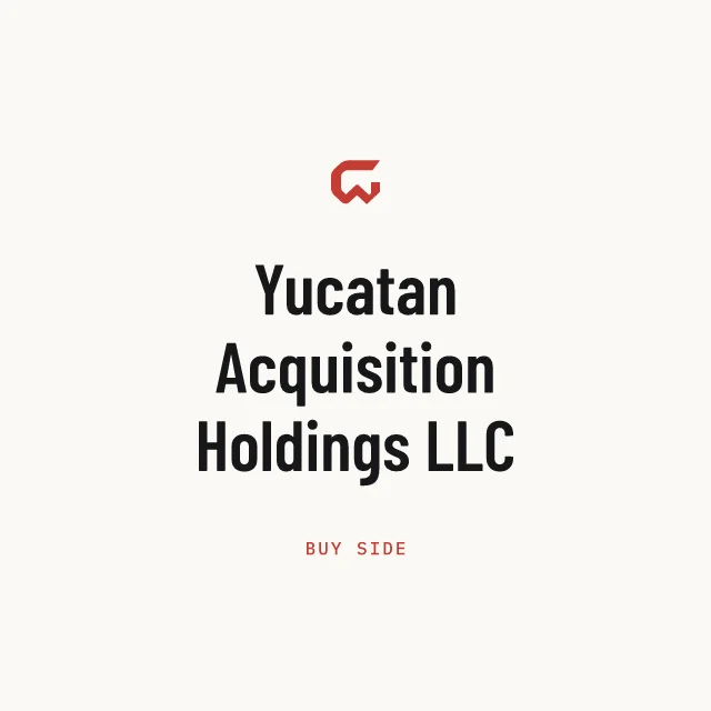 Buy side: Yucatan Acquisition Holdings LLC